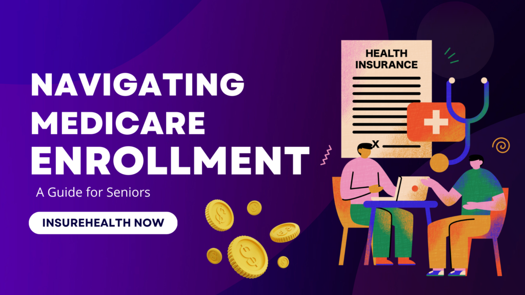 Navigating Medicare Enrollment